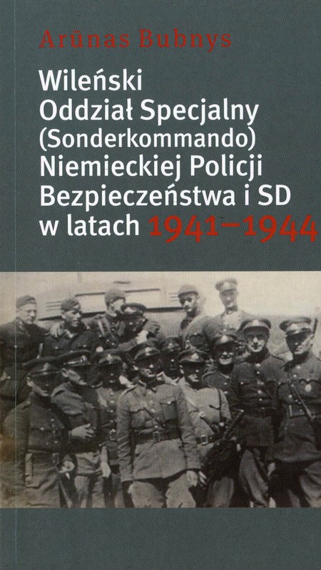 Wileński oddział specjalny (Sonderkommando) niemieckiej policji bezpieczeństwa i SD w latach 1941–1944