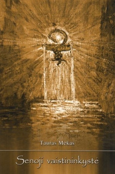 Senoji vaistininkystė. Rašytinės trejos devynerios (2005)
