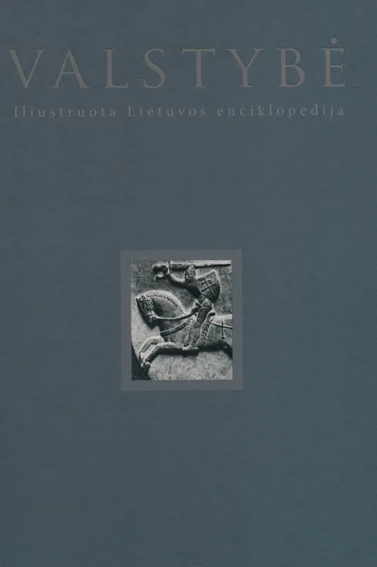 Valstybė. Iliustruota Lietuvos enciklopedija