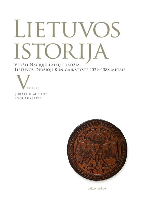 Lietuvos istorija. V tomas. Veržli naujųjų laikų pradžia