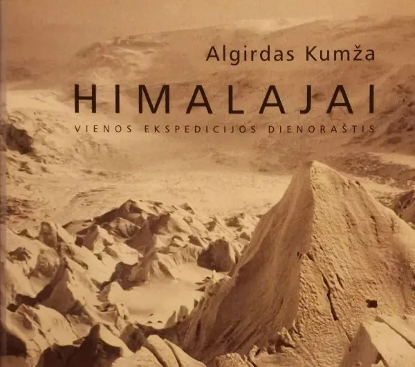Himalajai. Vienos ekspedicijos dienoraštis (2005)