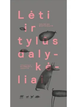 Lėti ir tylūs dalykėliai