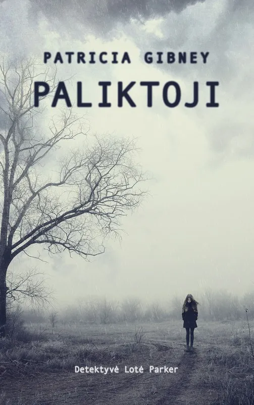 Paliktoji (Lotė Parker)
