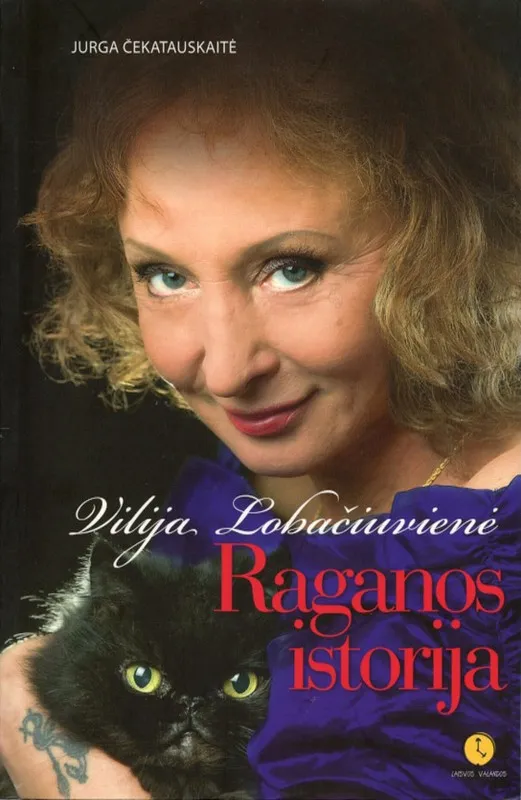 Vilija Lobačiuvienė. Raganos istorija