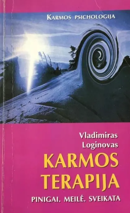 Karmos terapija. Pinigai. Meilė. Sveikata