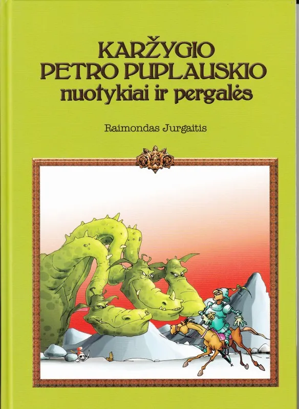 Karžygio Petro Puplauskio nuotykiai ir pergalės