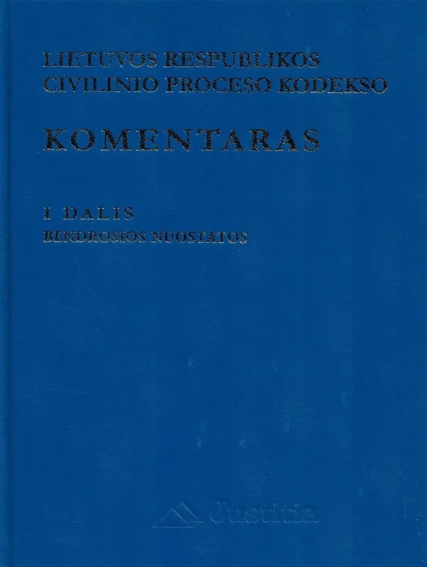 Lietuvos Respublikos civilinio kodekso komentaras. I dalis