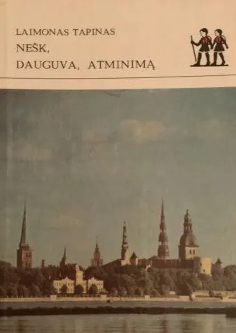 Nešk, Dauguva, atminimą