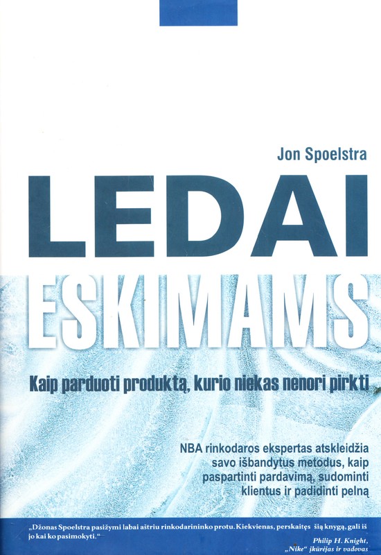 Ledai eskimams. Kaip parduoti produktą, kurio niekas nenori pirkti