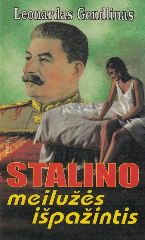 Stalino meilužės išpažintis