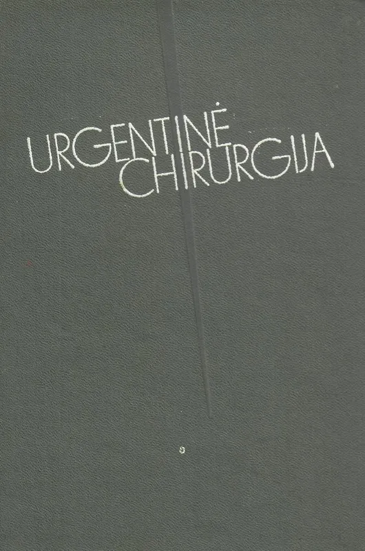 Urgentinė chirurgija (krūtinės ląstos ir pilvo organų)