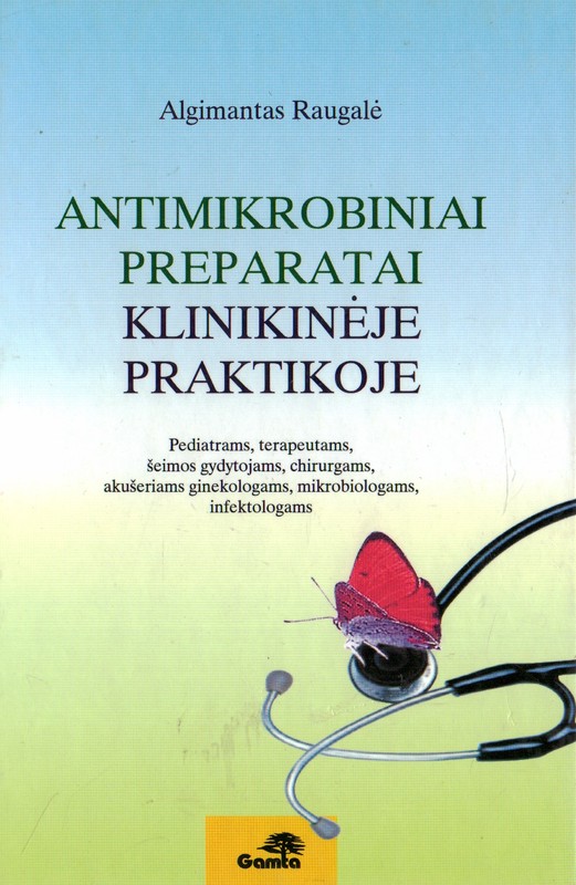 Antimikrobiniai preparatai klinikinėje praktikoje