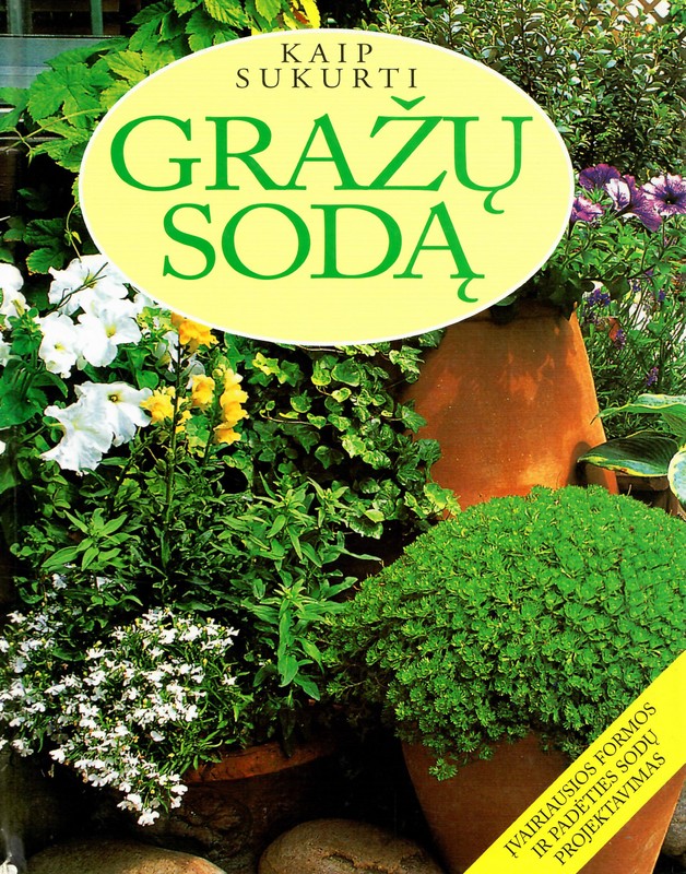 Kaip sukurti gražų sodą