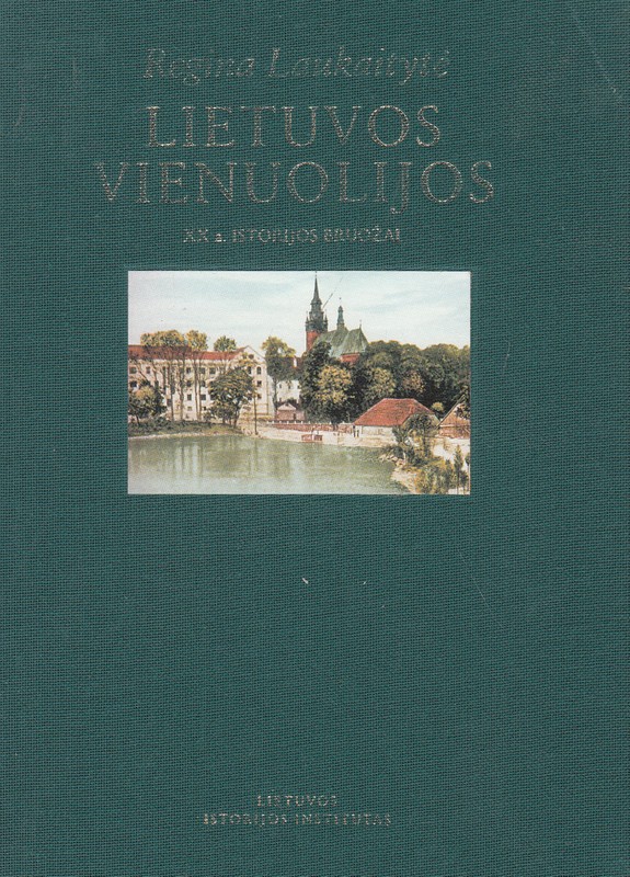 Lietuvos vienuolijos. XX a. istorijos bruožai