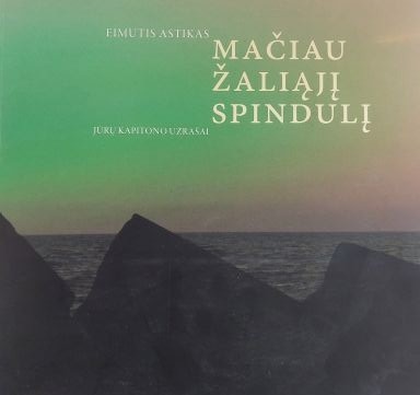 Mačiau žaliąjį spindulį