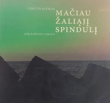 Mačiau žaliąjį spindulį