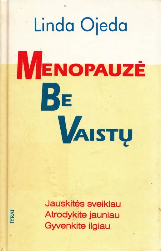 Menopauzė be vaistų