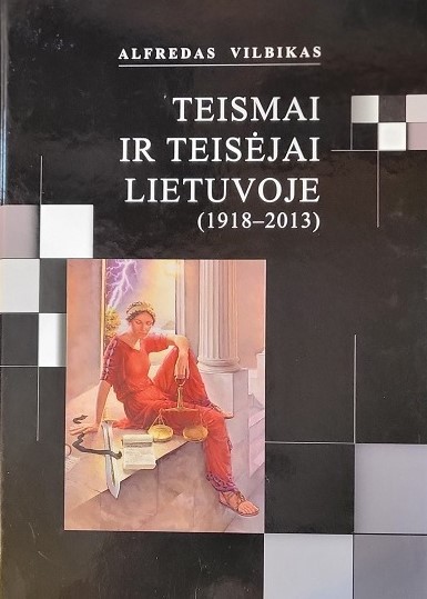 Teismai ir teisėjai Lietuvoje (1918-2013)