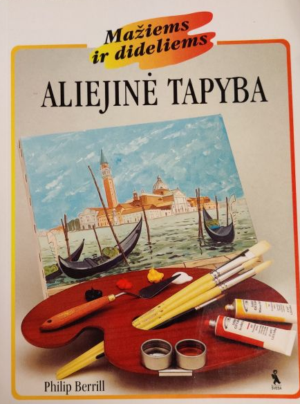 Aliejinė tapyba mažiems ir dideliems