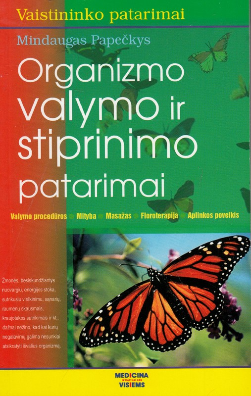 Organizmo valymo ir stiprinimo patarimai