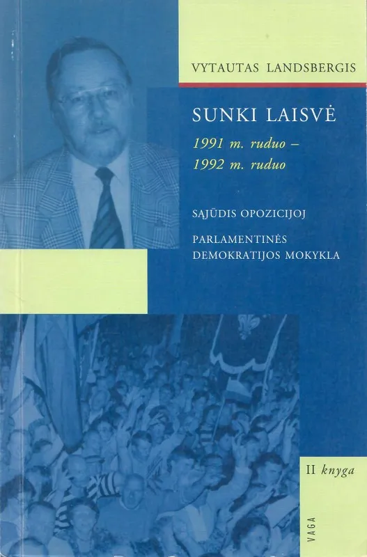 Sunki laisvė. II knyga