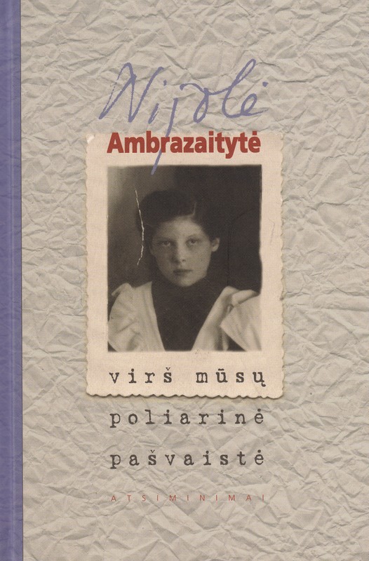 Virš mūsų poliarinė pašvaistė. Atsiminimai