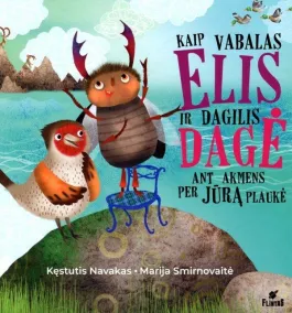 Kaip vabalas Elis ir dagilis Dagė ant akmens per jūrą plaukė