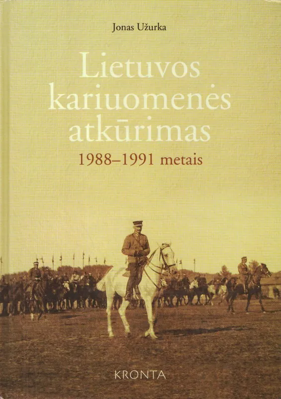 Lietuvos kariuomenės atkūrimas 1988-1991 metais