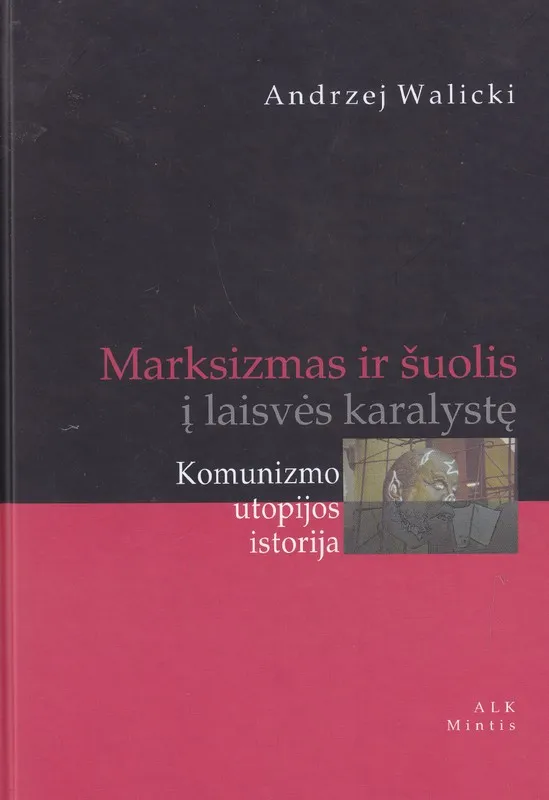 Marksizmas ir šuolis į laisvės karalystę