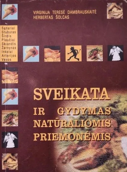 Sveikata ir gydymas natūraliomis priemonėmis (2005)
