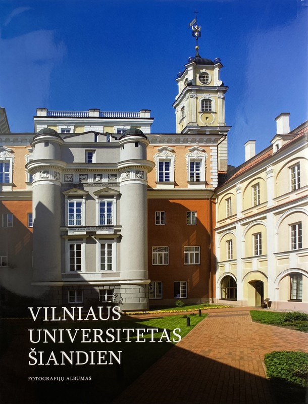 Vilniaus universitetas šiandien. Fotografijų albumas