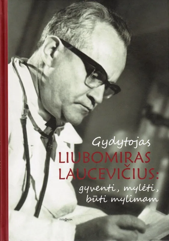 Gydytojas Liubomiras Laucevičius