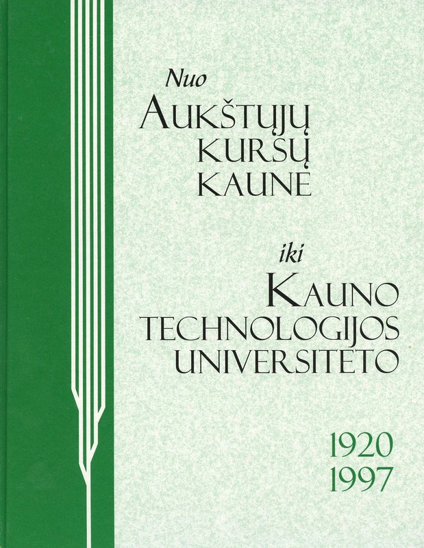 Nuo Aukštųjų kursų Kaune iki KTU