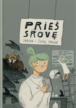 Prieš srovę. Sabiha - žuvų draugė