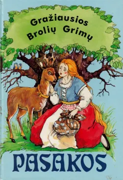 Gražiausios Brolių Grimų pasakos