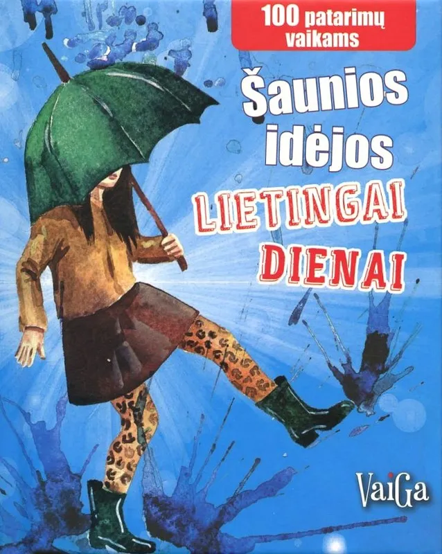 Šaunios idėjos lietingai dienai