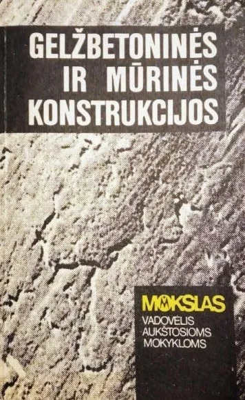 Gelžbetoninės ir mūrinės konstrukcijos