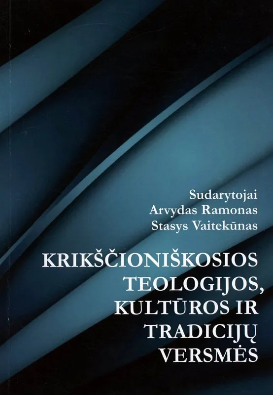 Krikščioniškosios teologijos, kultūros ir tradicijų versmės