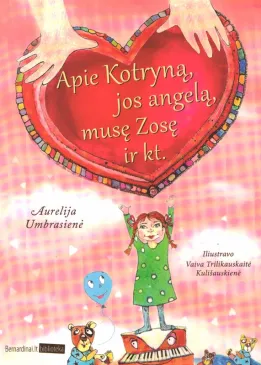 Apie Kotryną, jos angelą, musę Zosę ir kt.