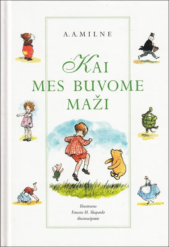 Kai mes buvome maži