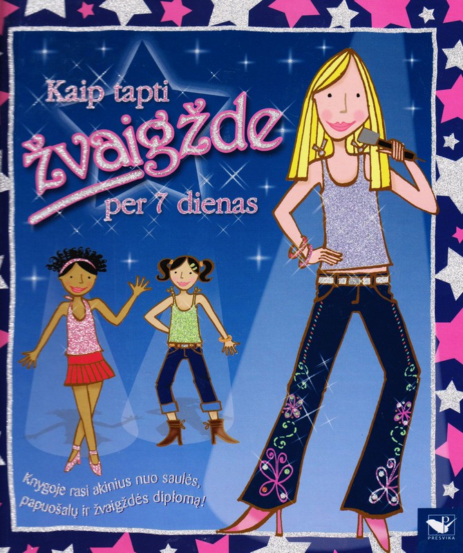 Kaip tapti žvaigžde per septynias dienas