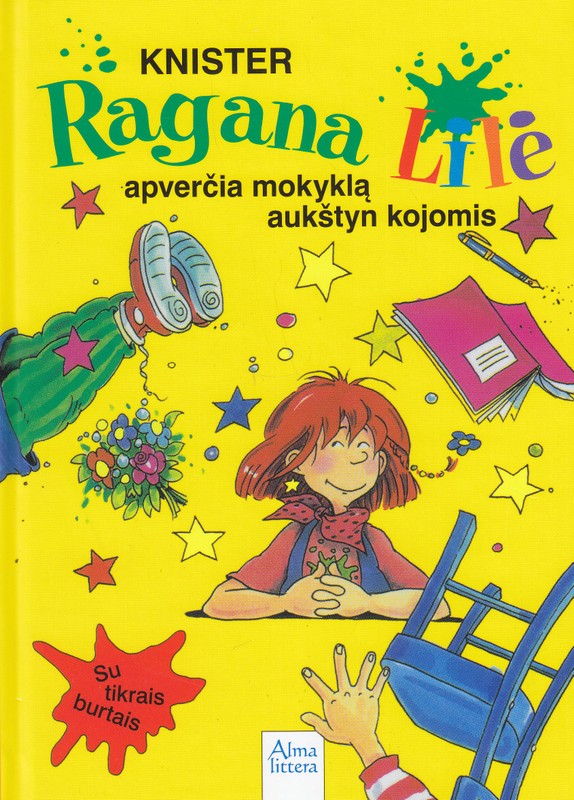 Ragana Lilė apverčia mokyklą aukštyn kojom. 1-oji knyga
