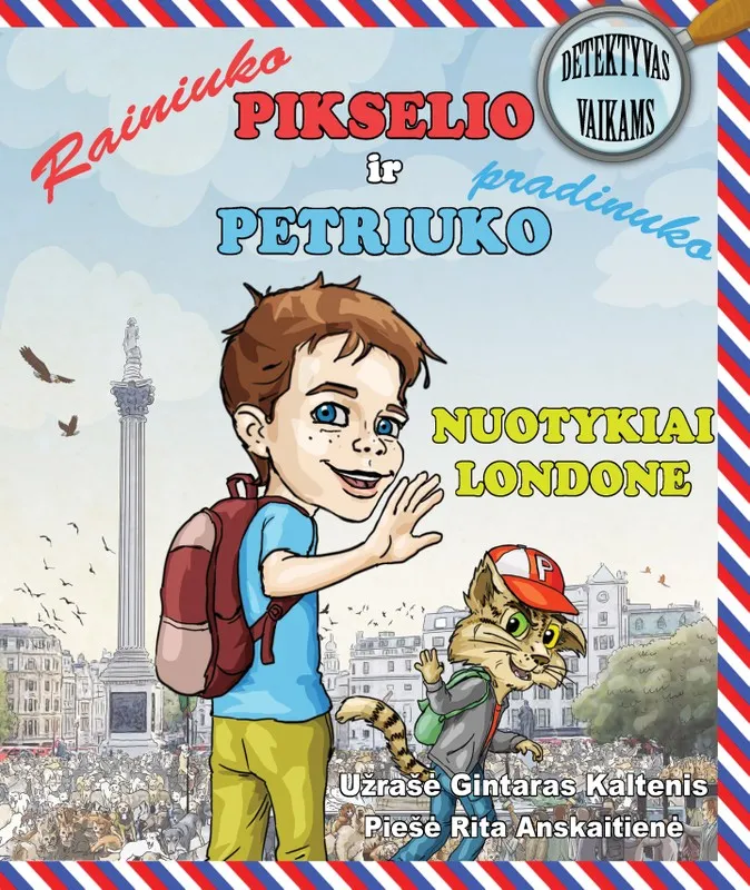 Rainiuko Pikselio ir pradinuko Petriuko nuotykiai Londone