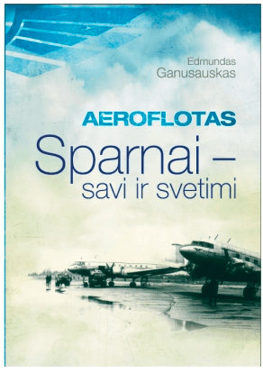 Aeroflotas. Sparnai – savi ir svetimi