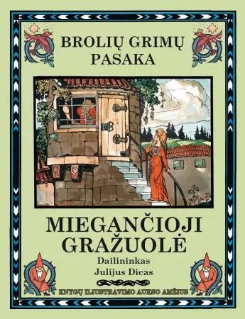 Miegančioji gražuolė. Brolių Grimų pasaka