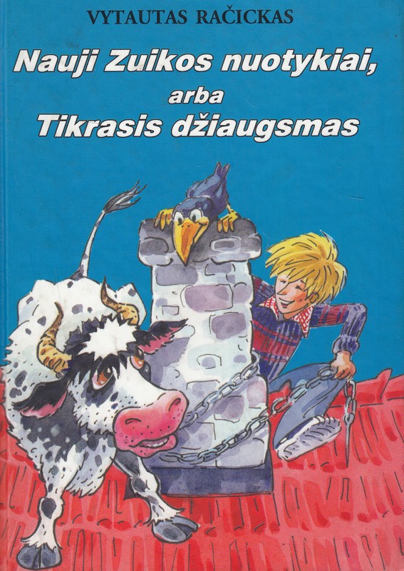 Nauji Zuikos nuotykiai, arba Tikrasis džiaugsmas