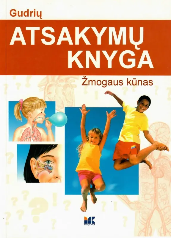 Gudrių atsakymų knyga. Žmogaus kūnas