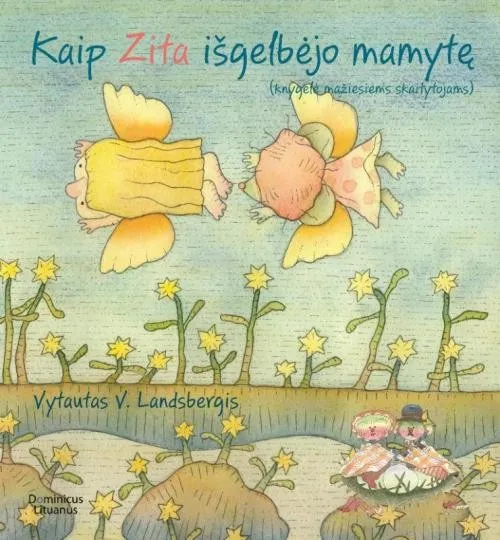 Kaip Zita išgelbėjo mamytę