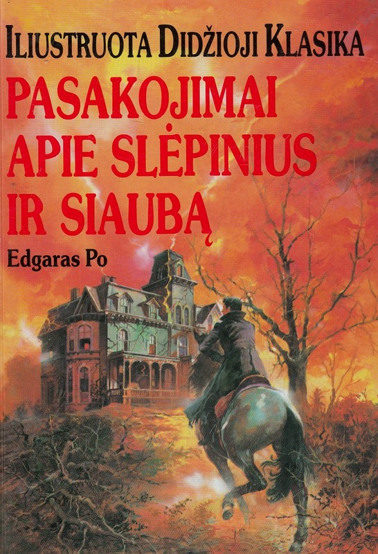 Pasakojimai apie slėpinius ir siaubą. Iliustruota didžioji klasika
