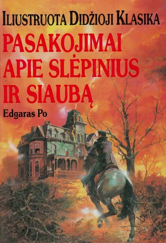 Pasakojimai apie slėpinius ir siaubą. Iliustruota didžioji klasika